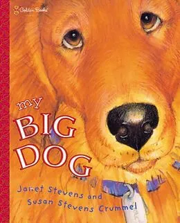 E-Book (epub) My Big Dog von Janet Stevens, Susan Stevens Crummel