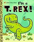 E-Book (epub) I'm a T. Rex! von Dennis R. Shealy