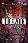 E-Book (epub) Bloodwitch (Book 1) von Amelia Atwater-Rhodes