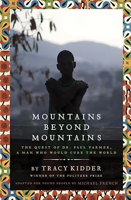 E-Book (epub) Mountains Beyond Mountains (Adapted for Young People) von Tracy Kidder, Michael French