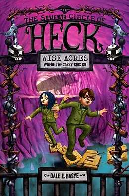 E-Book (epub) Wise Acres: The Seventh Circle of Heck von Dale E. Basye