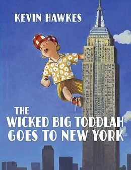 E-Book (epub) The Wicked Big Toddlah Goes To New York von Kevin Hawkes