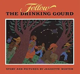 E-Book (epub) Follow the Drinking Gourd von Jeanette Winter