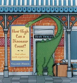 E-Book (epub) How High Can a Dinosaur Count? von Valorie Fisher