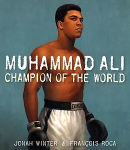 E-Book (epub) Muhammad Ali: Champion of the World von Jonah Winter
