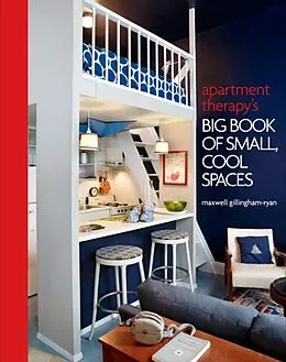 E-Book (epub) Apartment Therapy's Big Book of Small, Cool Spaces von Maxwell Ryan