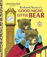 Fester Einband Good Night, Little Bear von Patricia M.; Scarry, Richard Scarry