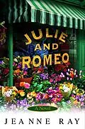 E-Book (epub) Julie and Romeo von Jeanne Ray