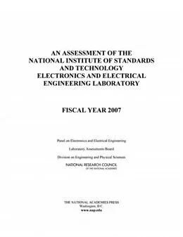 E-Book (pdf) Assessment of the National Institute of Standards and Technology Electronics and Electrical Engineering Laboratory von National Research Council, Division on Engineering and Physical Sciences, Laboratory Assessments Boa