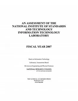 E-Book (pdf) Assessment of the National Institute of Standards and Technology Information Technology Laboratory von National Research Council, Division on Engineering and Physical Sciences, Laboratory Assessments Boa