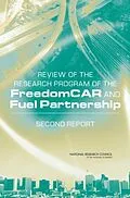 E-Book (pdf) Review of the Research Program of the FreedomCAR and Fuel Partnership von National Research Council, Division on Engineering and Physical Sciences, Board on Energy and Enviro