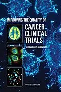 E-Book (pdf) Improving the Quality of Cancer Clinical Trials von Institute of Medicine, National Cancer Policy Forum