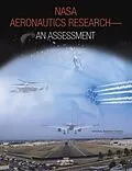 E-Book (pdf) NASA Aeronautics Research von National Research Council, Division on Engineering and Physical Sciences, Aeronautics and Space Engi