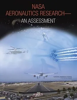 E-Book (pdf) NASA Aeronautics Research von National Research Council, Division on Engineering and Physical Sciences, Aeronautics and Space Engi
