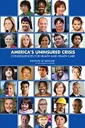 E-Book (pdf) America's Uninsured Crisis von Institute of Medicine, Board on Health Care Services, Committee on Health Insurance Status and Its C