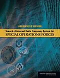 E-Book (pdf) Toward a Universal Radio Frequency System for Special Operations Forces von National Research Council, Division on Engineering and Physical Sciences, Standing Committee on Rese