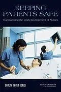 E-Book (epub) Keeping Patients Safe von Institute of Medicine, Board on Health Care Services, Committee on the Work Environment for Nurses a