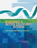 E-Book (epub) Building a Better Delivery System von Institute of Medicine, National Academy of Engineering