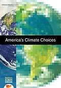 E-Book (pdf) America's Climate Choices von National Research Council, Division on Earth and Life Studies, Board on Atmospheric Sciences and Cli