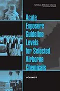 E-Book (pdf) Acute Exposure Guideline Levels for Selected Airborne Chemicals von National Research Council, Division on Earth and Life Studies, Board on Environmental Studies and To