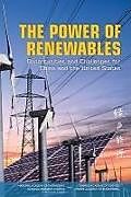 Kartonierter Einband The Power of Renewables von Chinese Academy of Engineering, Chinese Academy of Sciences, National Research Council