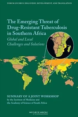 E-Book (pdf) Emerging Threat of Drug-Resistant Tuberculosis in Southern Africa von Academy of Science of South Africa, Institute of Medicine, Board on Health Sciences Policy