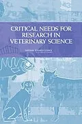 E-Book (epub) Critical Needs for Research in Veterinary Science von National Research Council, Division on Earth and Life Studies, Board on Agriculture and Natural Reso