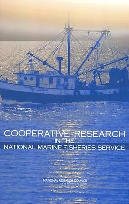 E-Book (epub) Cooperative Research in the National Marine Fisheries Service von National Research Council, Division on Earth and Life Studies, Ocean Studies Board