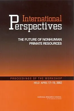E-Book (epub) International Perspectives von National Research Council, Institute for Laboratory Animal Research, International Perspectives: The