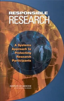 E-Book (epub) Responsible Research von Institute of Medicine, Committee on Assessing the System for Protecting Human Research