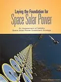 E-Book (epub) Laying the Foundation for Space Solar Power von National Research Council, Division on Engineering and Physical Sciences, Aeronautics and Space Engi