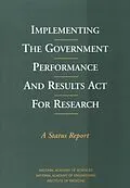 E-Book (epub) Implementing the Government Performance and Results Act for Research von Institute of Medicine, National Academy of Engineering, National Academy of Sciences
