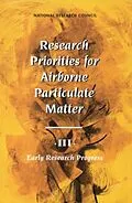 E-Book (epub) Research Priorities for Airborne Particulate Matter von National Research Council, Commission on Geosciences, Environment