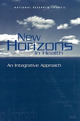 E-Book (epub) New Horizons in Health von National Research Council, Commission on Behavioral and Social Sciences and Education, Board on Beha