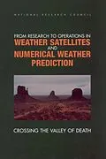 E-Book (epub) From Research to Operations in Weather Satellites and Numerical Weather Prediction von National Research Council, Commission on Geosciences, Environment
