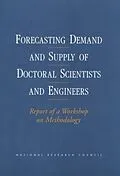 E-Book (epub) Forecasting Demand and Supply of Doctoral Scientists and Engineers von National Research Council, Office of Scientific and Engineering Personnel