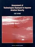 E-Book (epub) Assessment of Technologies Deployed to Improve Aviation Security von National Research Council, Division on Engineering and Physical Sciences, National Materials Advisor