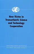 E-Book (epub) New Vistas in Transatlantic Science and Technology Cooperation von National Research Council, Board on Science, Technology