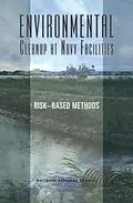 E-Book (epub) Environmental Cleanup at Navy Facilities von National Research Council, Division on Earth and Life Studies, Environment and Resources Commission