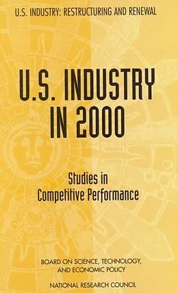 E-Book (epub) U.S. Industry in 2000 von National Research Council, Board on Science, Technology