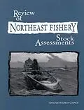 E-Book (epub) Review of Northeast Fishery Stock Assessments von National Research Council, Division on Earth and Life Studies, Ocean Studies Board