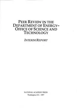 E-Book (epub) Peer Review in the Department of Energy-Office of Science and Technology von National Research Council, Environment and Resources Commission on Geosciences, Committee on the Dep