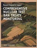 E-Book (epub) Research Required to Support Comprehensive Nuclear Test Ban Treaty Monitoring von National Research Council, Division on Earth and Life Studies, Environment and Resources Commission