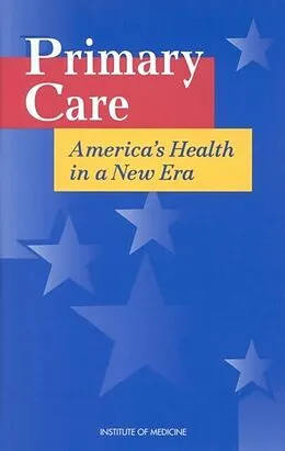 E-Book (epub) Primary Care von Institute of Medicine, Committee on the Future of Primary Care