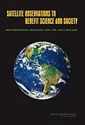 E-Book (epub) Satellite Observations to Benefit Science and Society von National Research Council, Space Studies Board, Committee on Earth Science and Applications from Spa