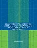 E-Book (epub) Prospective Evaluation of Applied Energy Research and Development at DOE (Phase Two) von National Research Council, Division on Engineering and Physical Sciences, Board on Energy and Enviro