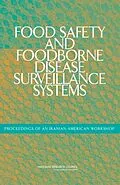 E-Book (epub) Food Safety and Foodborne Disease Surveillance Systems von Food and Agriculture Organization, World Health Organization, Research Center for Gastroenterology a
