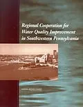 E-Book (epub) Regional Cooperation for Water Quality Improvement in Southwestern Pennsylvania von National Research Council, Division on Earth and Life Studies, Water Science and Technology Board