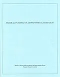 E-Book (epub) Federal Funding of Astronomical Research von National Research Council, Commission on Physical Sciences, Mathematics
