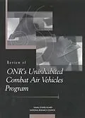E-Book (epub) Review of ONR's Uninhabited Combat Air Vehicles Program von National Research Council, Commission on Physical Sciences, Mathematics